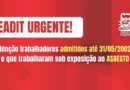 Teadit: atenção trabalhadores admitidos até 31/05/2002 – Trabalho sob exposição ao asbesto