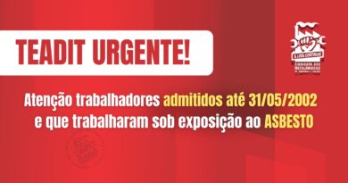 Teadit: atenção trabalhadores admitidos até 31/05/2002 – Trabalho sob exposição ao asbesto