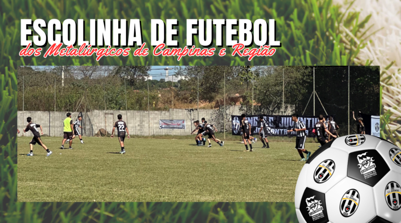 AVISO: Escolinha de Futebol dos Metalúrgicos de Campinas e Região